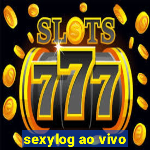 sexylog ao vivo